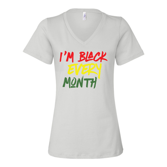 I’m Black Every Month — Unisex & Women’s V-Neck T-Shirt