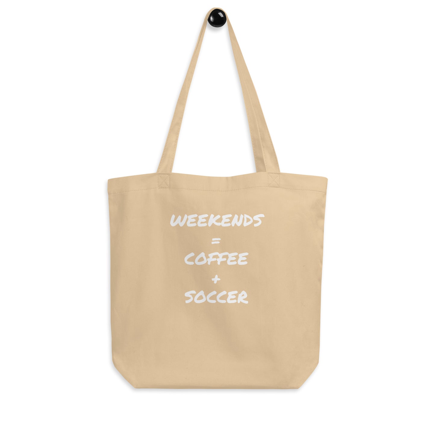 Weekends = Coffee + Soccer Eco Tote Bag