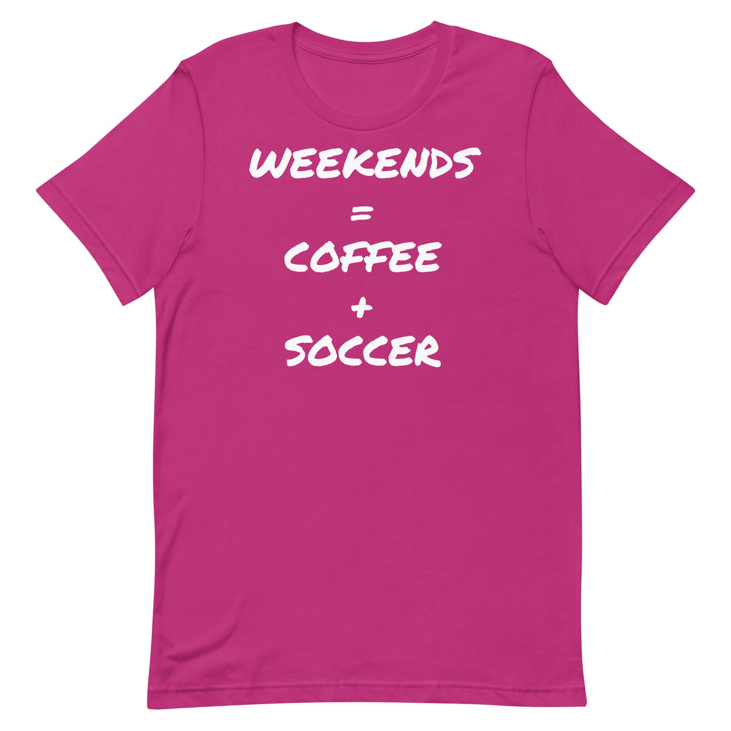 Weekends = Coffee + Soccer Unisex t-shirt