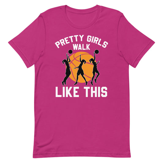 Pretty Girls Walk Like This Adult Basketball t-shirt