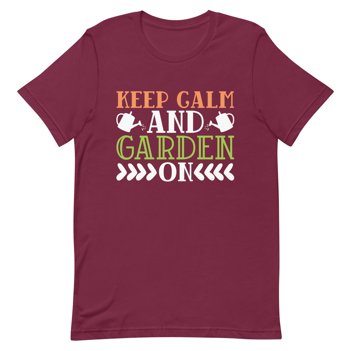 Keep Calm and Garden On Unisex t-shirt
