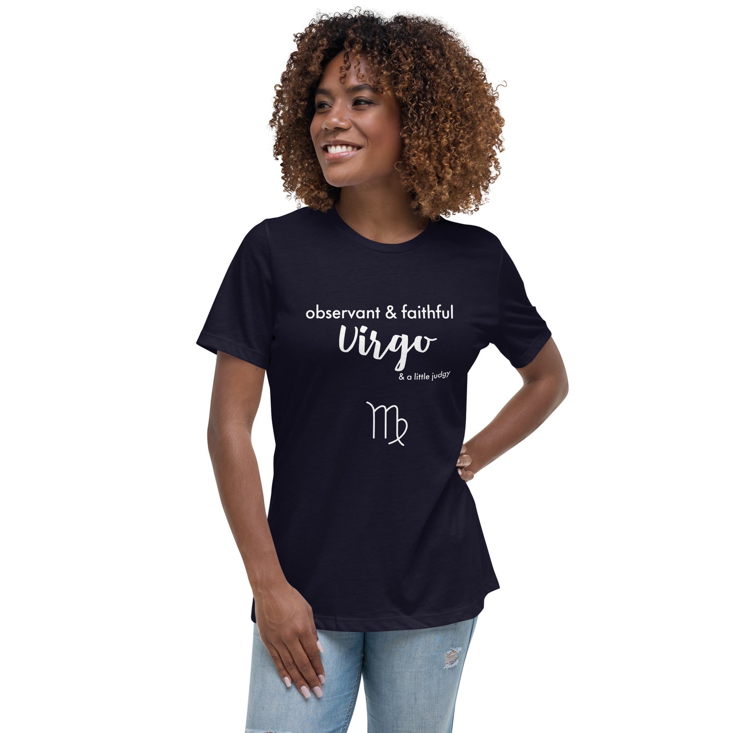 Virgo Observant Faithful and Little Judgy Women's Relaxed T-Shirt