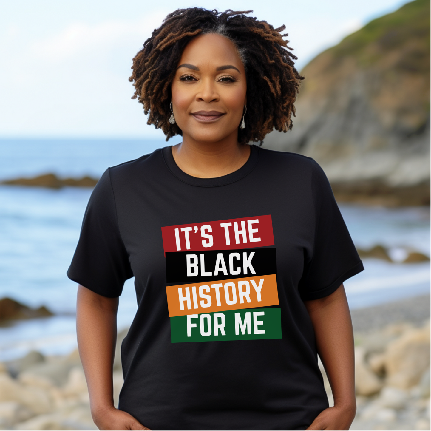 It’s The Black History For Me — T-Shirt & Sweatshirt