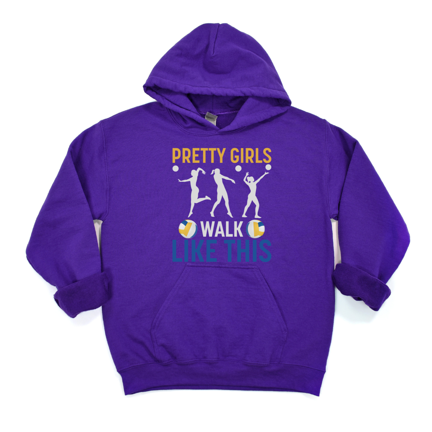 Pretty Girls Walk Like This Volleyball Hoodie (Sizes S - 5X)