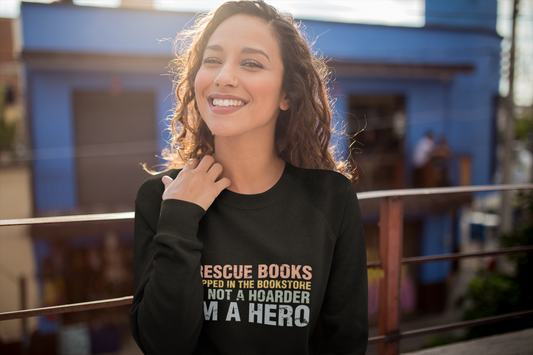 I Rescue Books Trapped In The Bookstore Unisex Premium Crewneck Sweatshirt