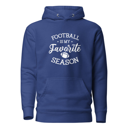 Football Is My Favorite Season Unisex Hoodie