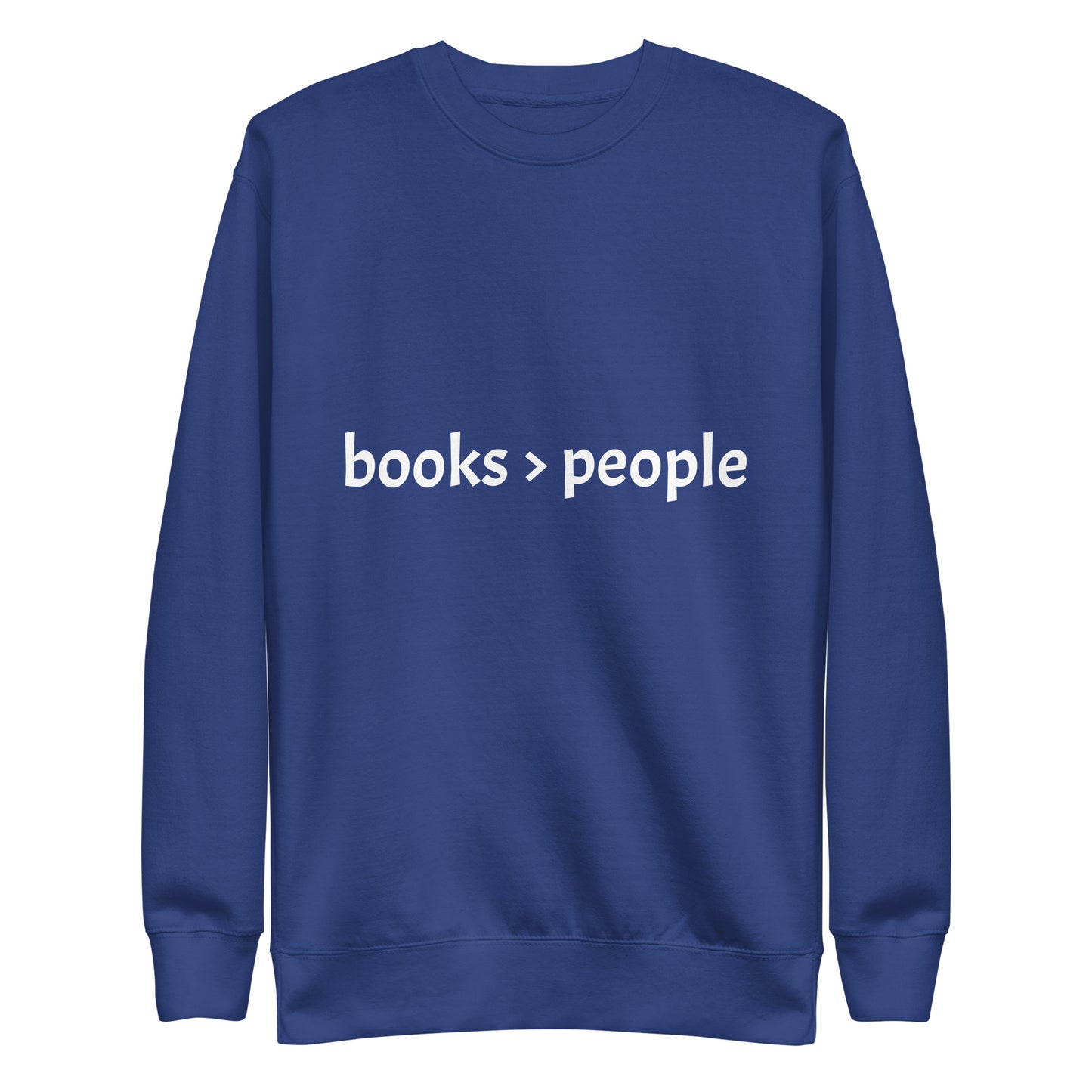 Books > People Adult Unisex Premium Crewneck Sweatshirt