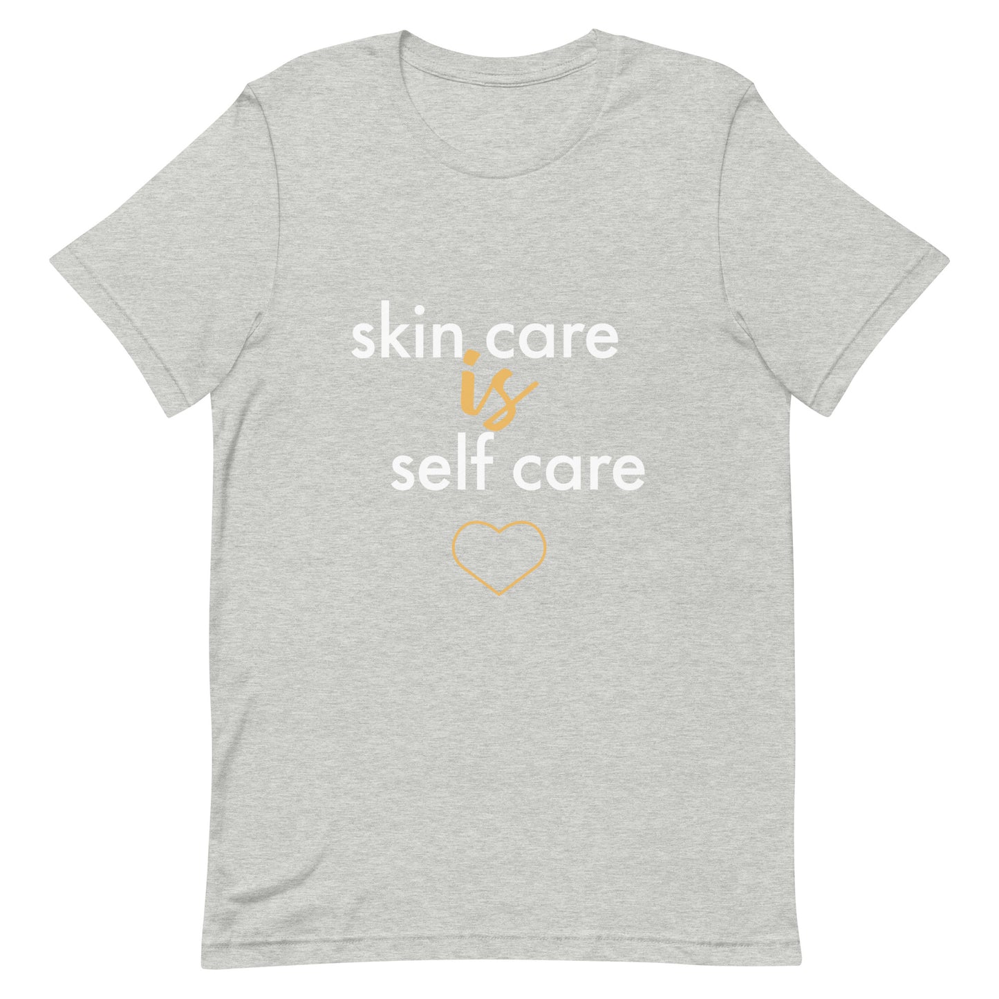 Skin Care Is Self Care Unisex t-shirt
