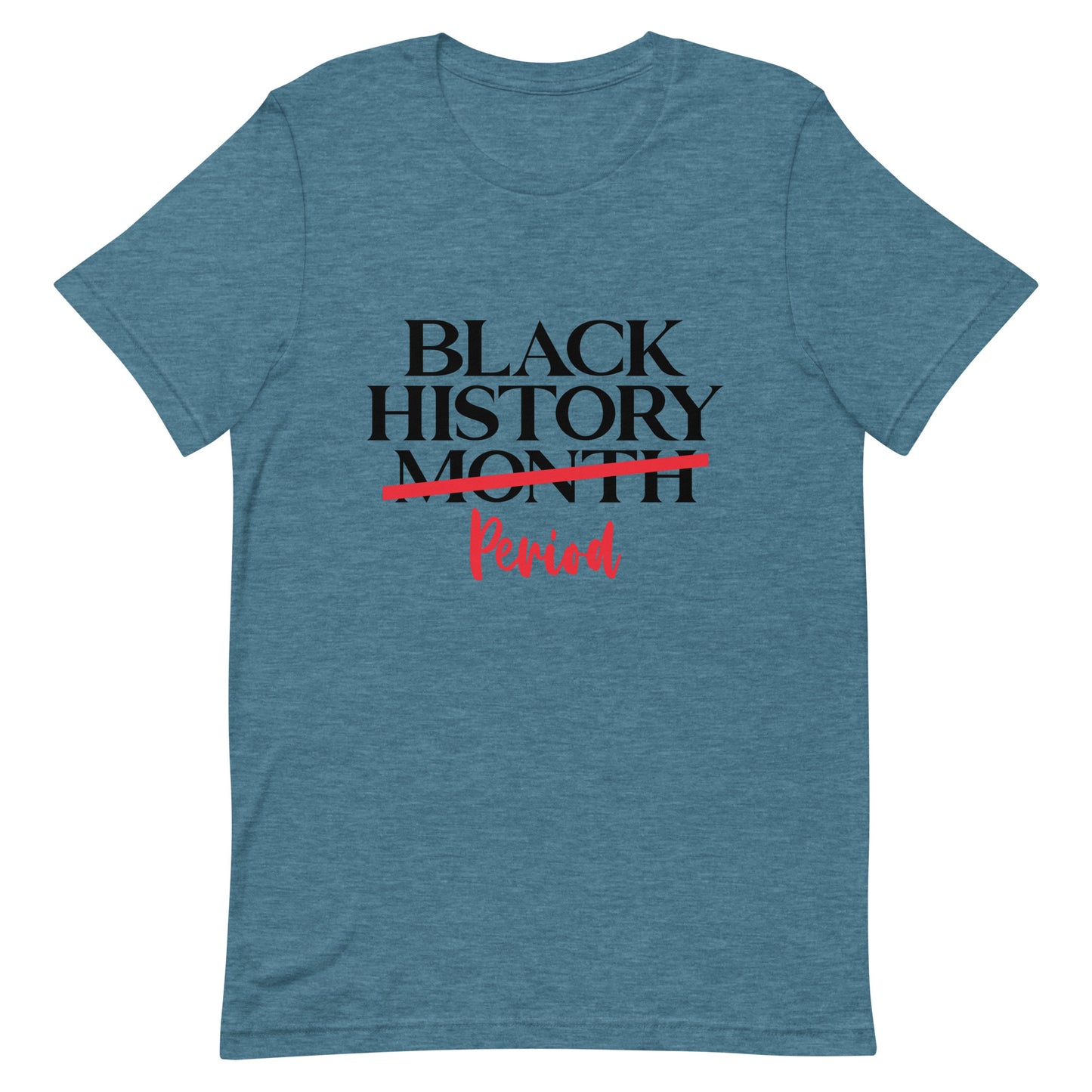 Black History Month Period Unisex t-shirt