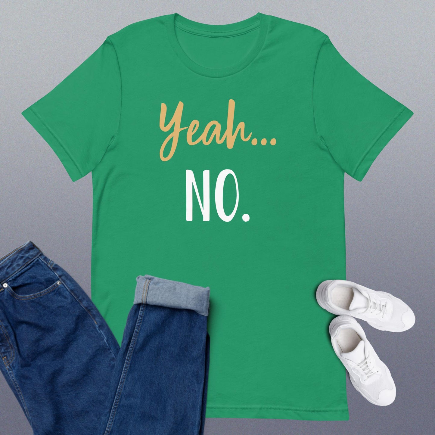 Yeah... No. Unisex t-shirt