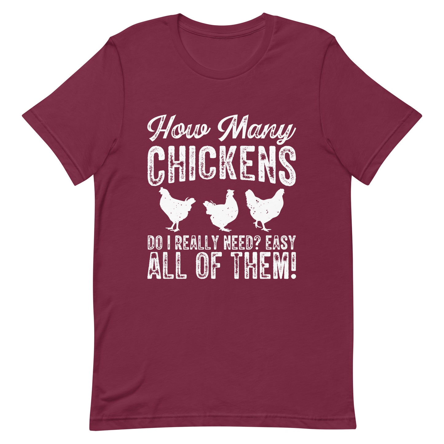 How Many Chickens Unisex t-shirt