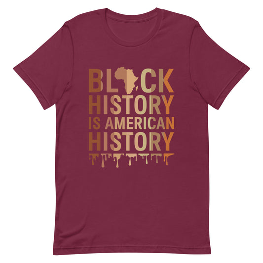 Black History Is American History Unisex t-shirt