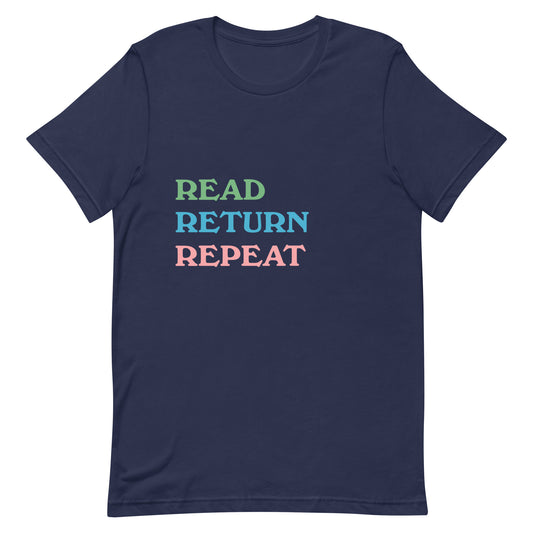 Read Return Repeat Adult Unisex t-shirt