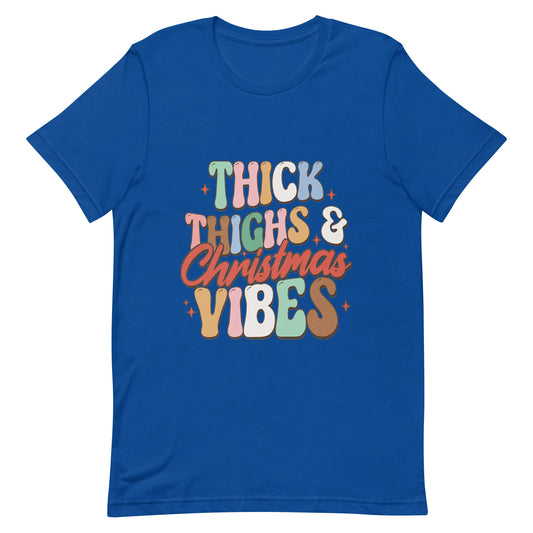 Thick Thighs & Christmas Vibes Unisex t-shirt