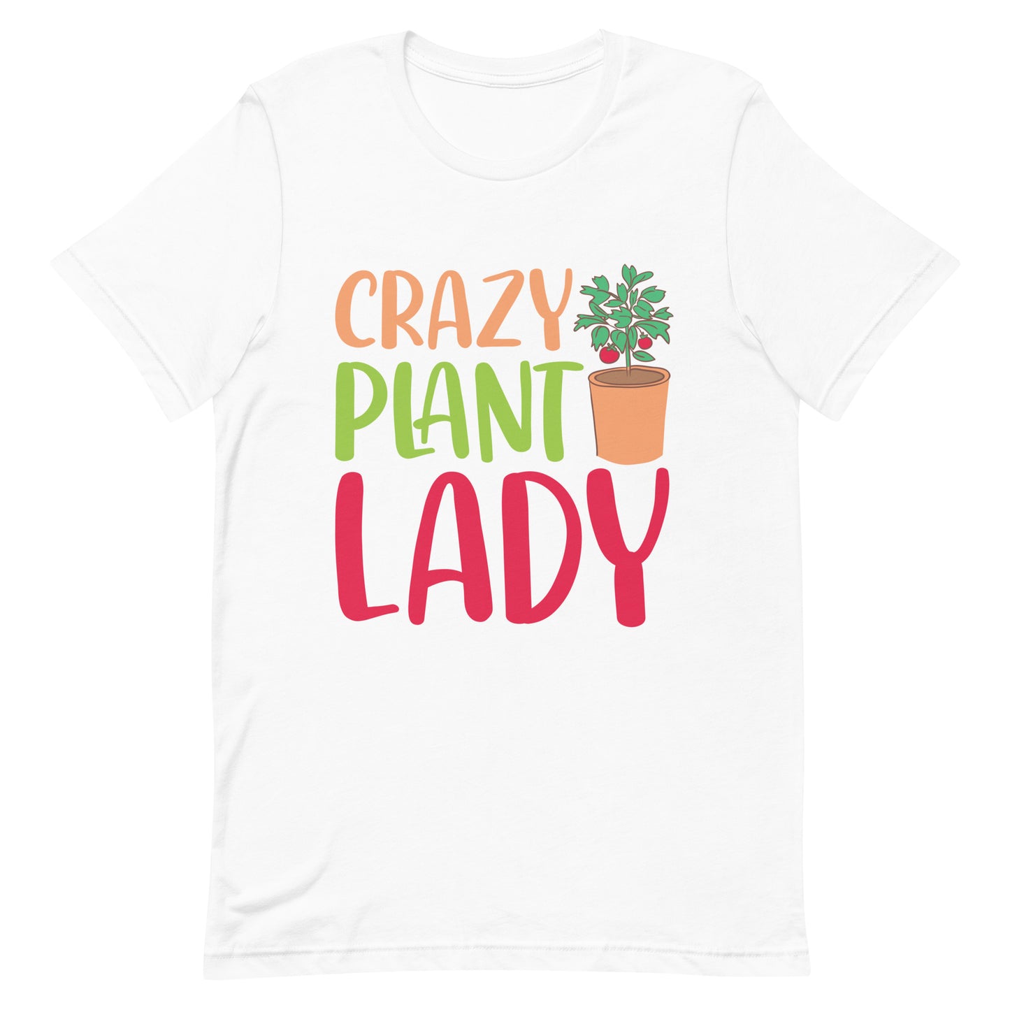 Crazy Plant Lady Adult Unisex t-shirt