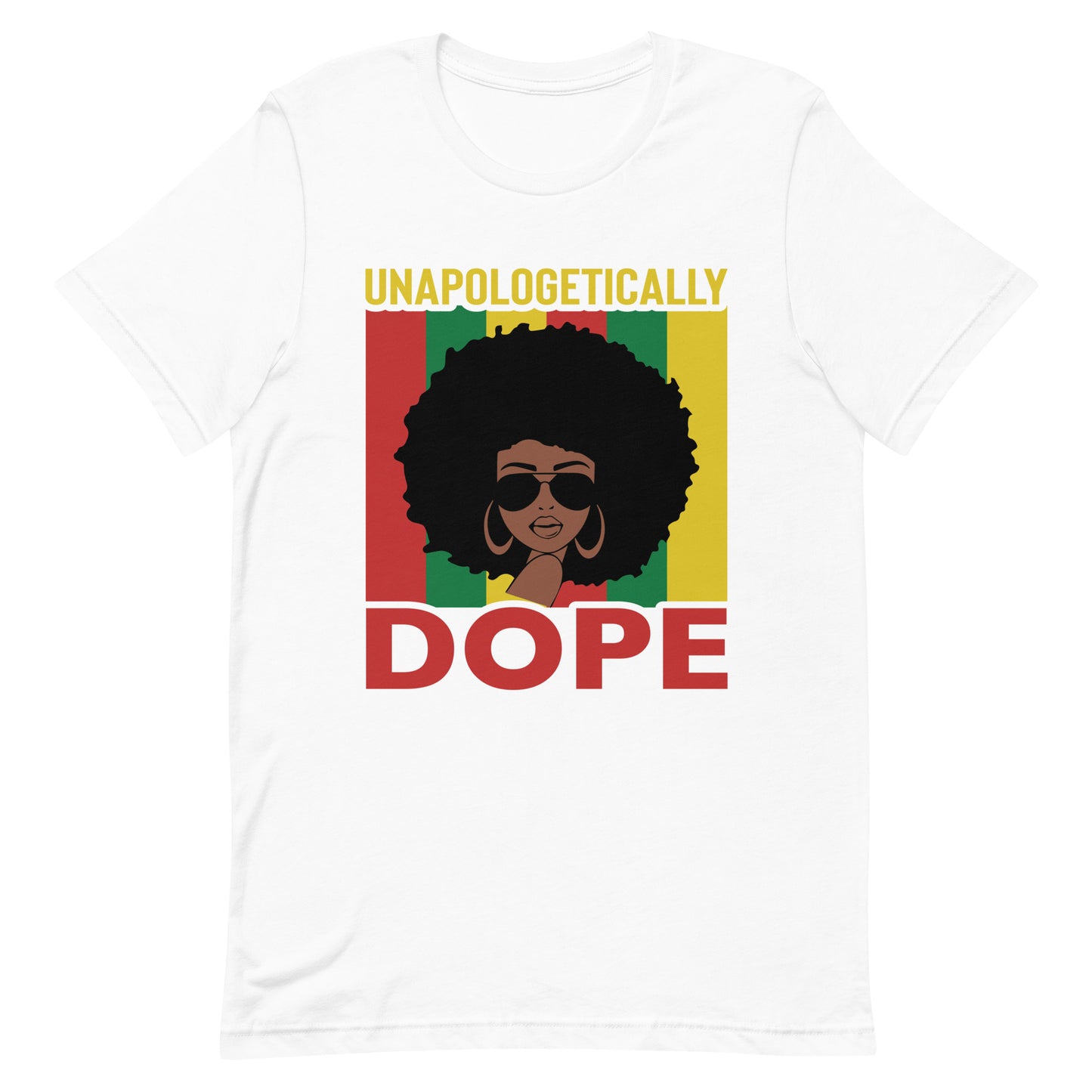 Dope Unapologetically Unisex t-shirt